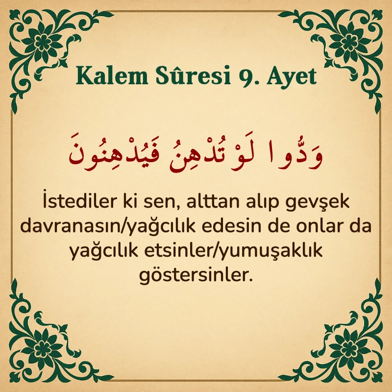 Kalem Suresi 9. Ayet Arapça ve Türkçe meali