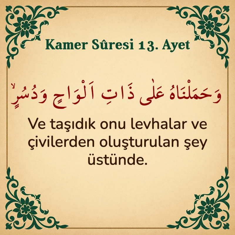 Kamer Suresi 13. Ayet Arapça ve Türkçe meali