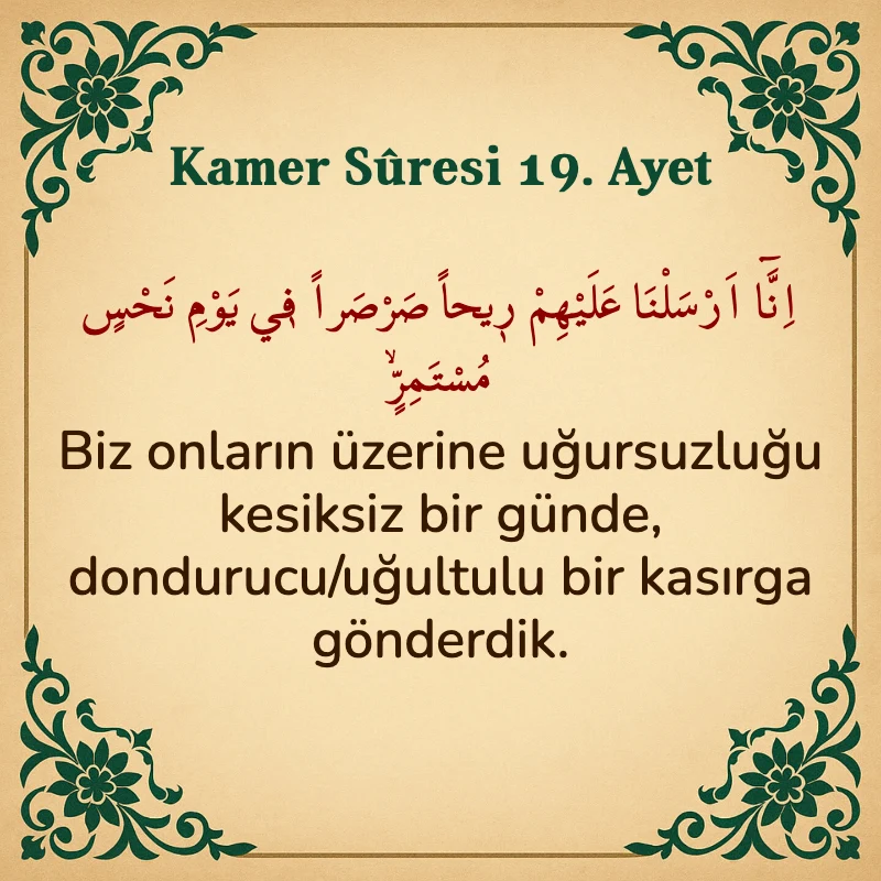 Kamer Suresi 19. Ayet Arapça ve Türkçe meali