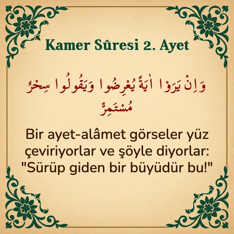 Kamer Suresi 2. Ayet Arapça ve Türkçe meali