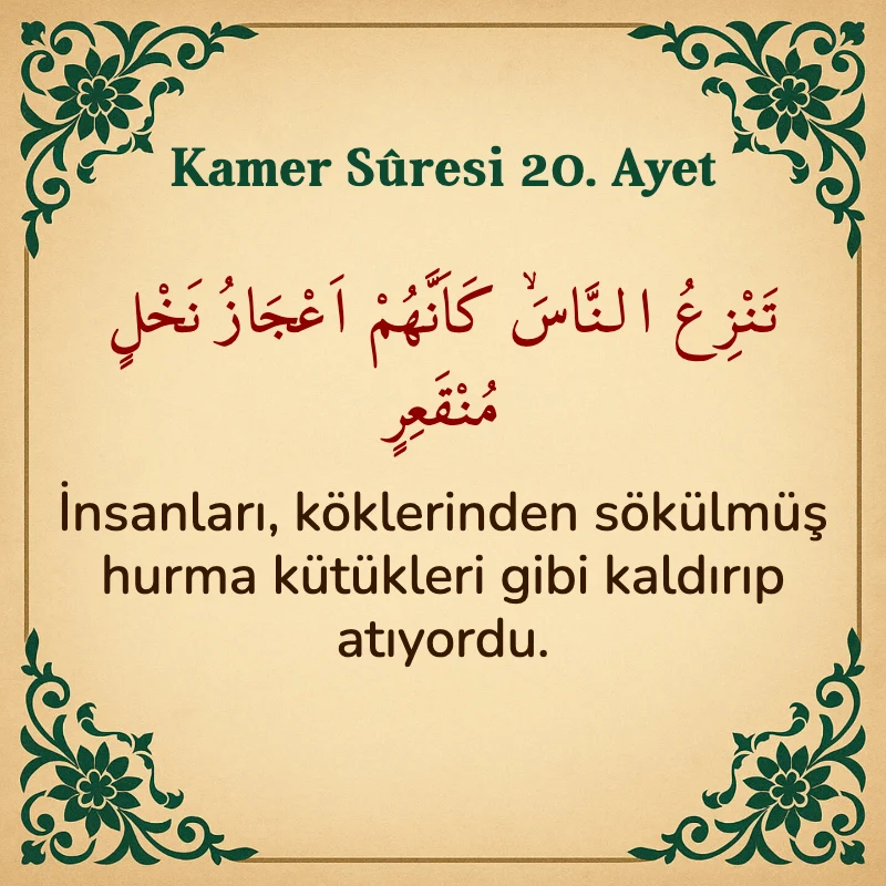 Kamer Suresi 20. Ayet Arapça ve Türkçe meali