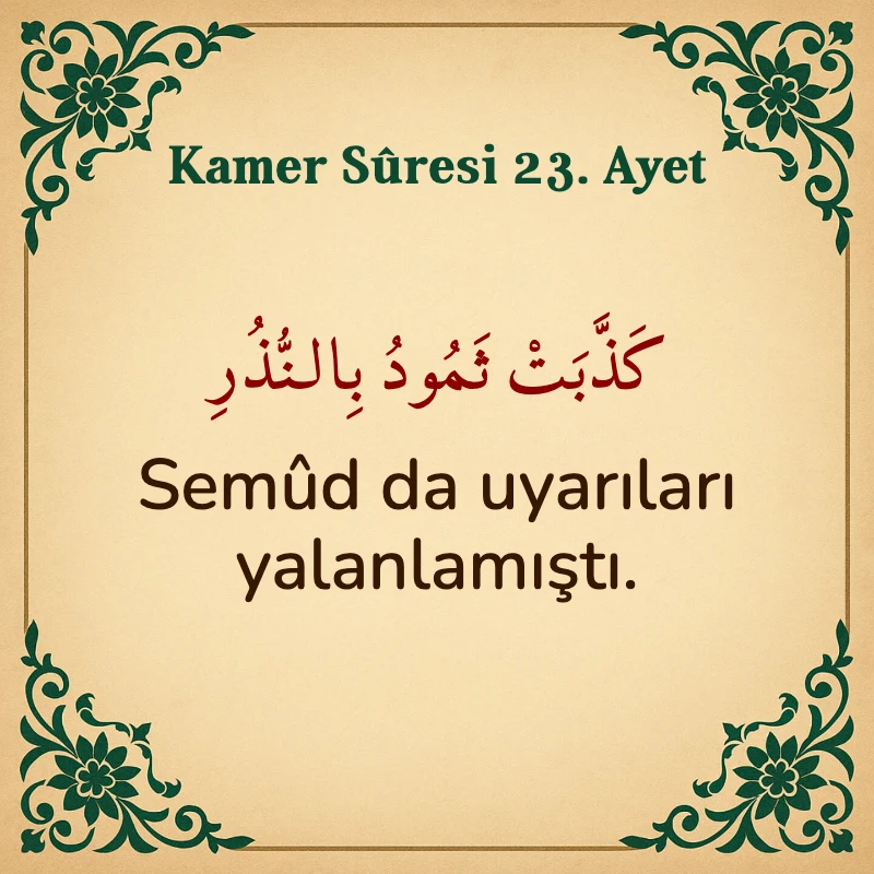 Kamer Suresi 23. Ayet Arapça ve Türkçe meali