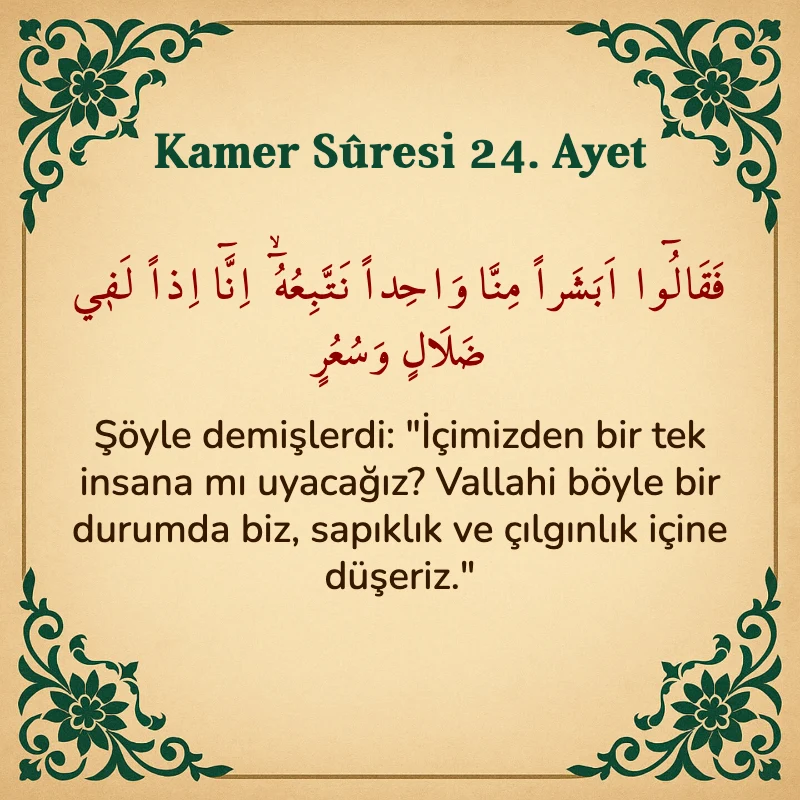 Kamer Suresi 24. Ayet Arapça ve Türkçe meali
