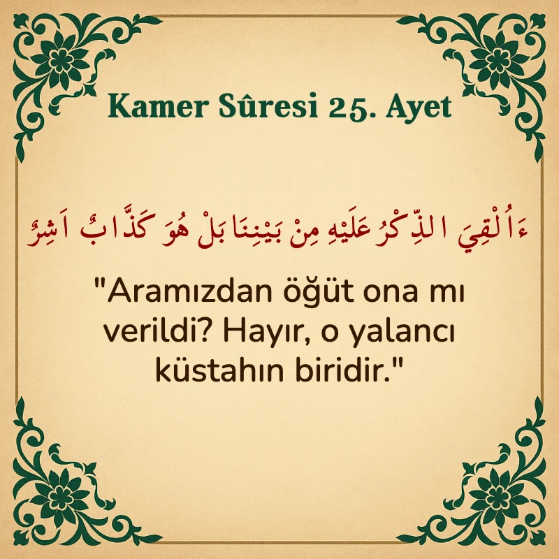 Kamer Suresi 25. Ayet Arapça ve Türkçe meali