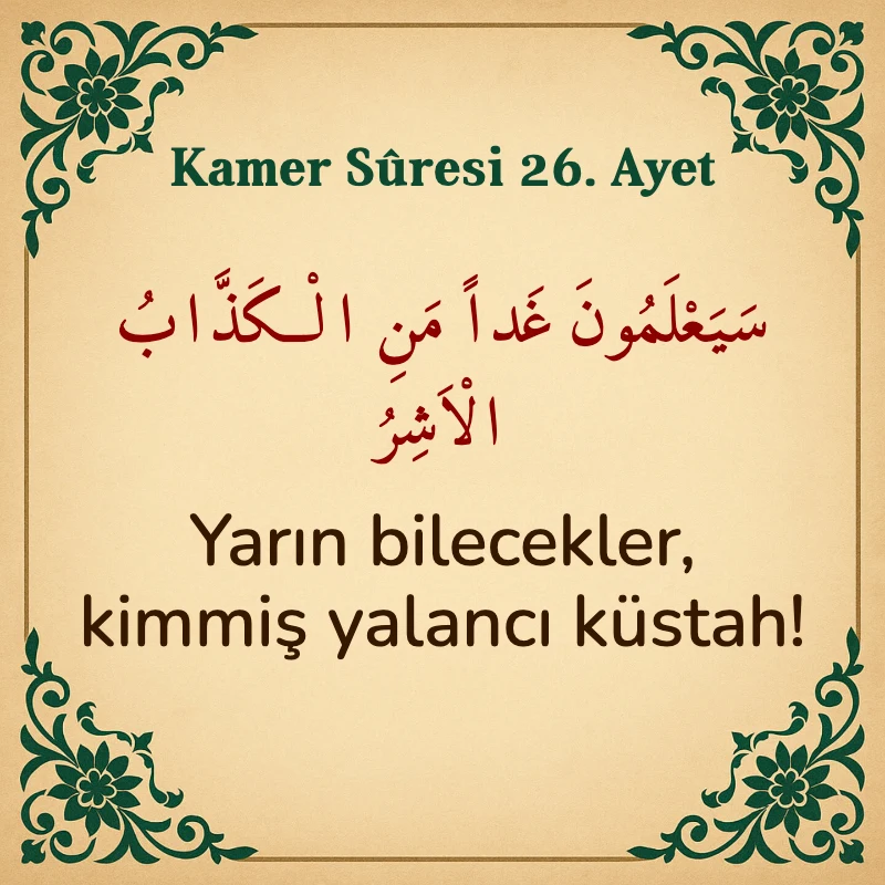 Kamer Suresi 26. Ayet Arapça ve Türkçe meali