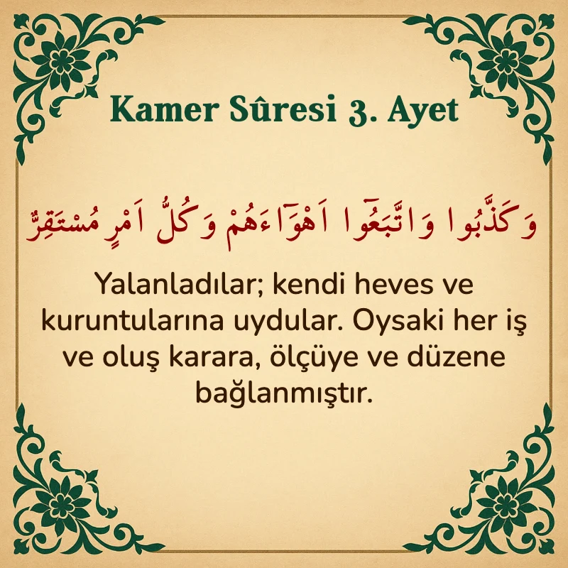 Kamer Suresi 3. Ayet Arapça ve Türkçe meali