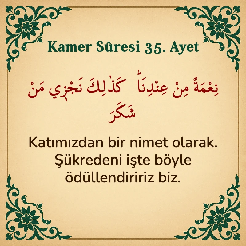 Kamer Suresi 35. Ayet Arapça ve Türkçe meali