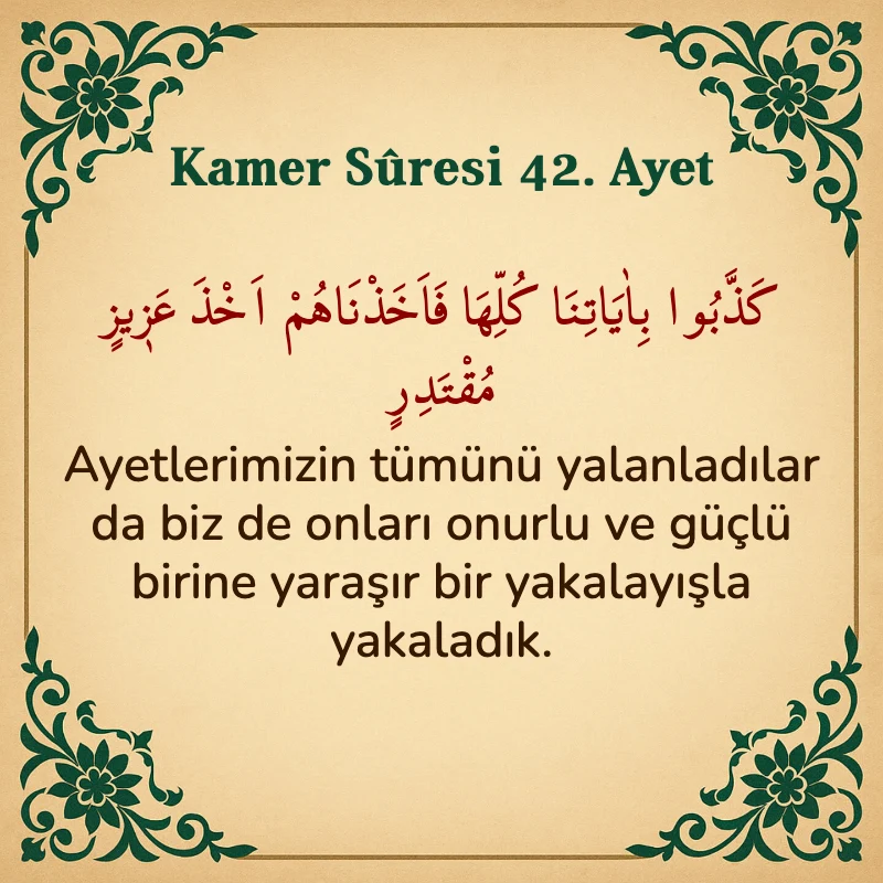 Kamer Suresi 42. Ayet Arapça ve Türkçe meali