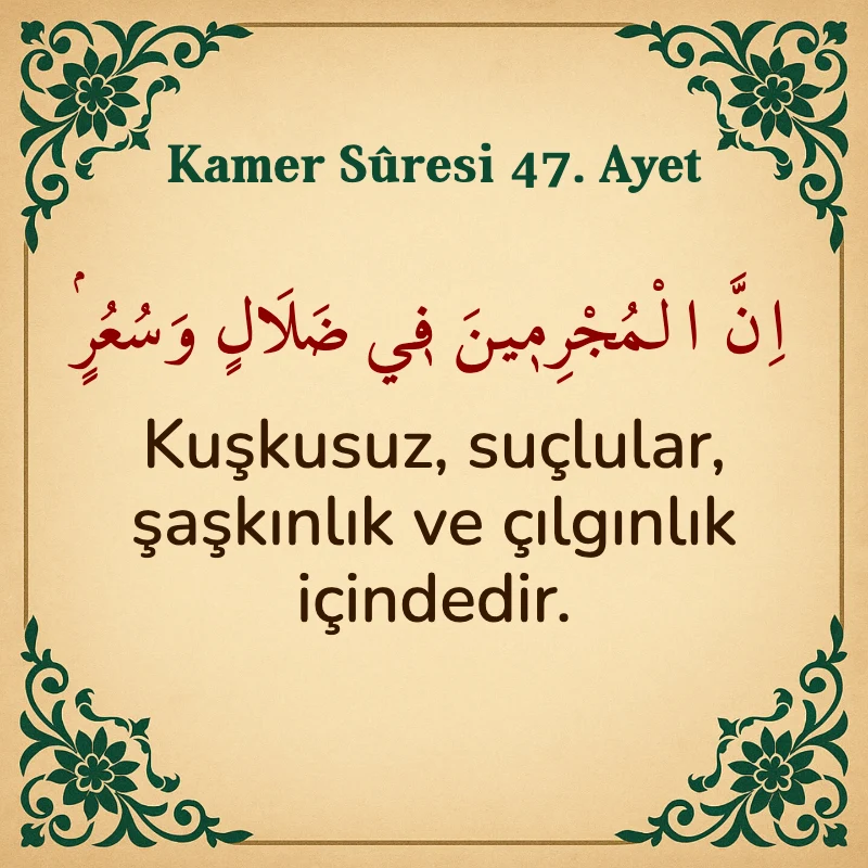 Kamer Suresi 47. Ayet Arapça ve Türkçe meali