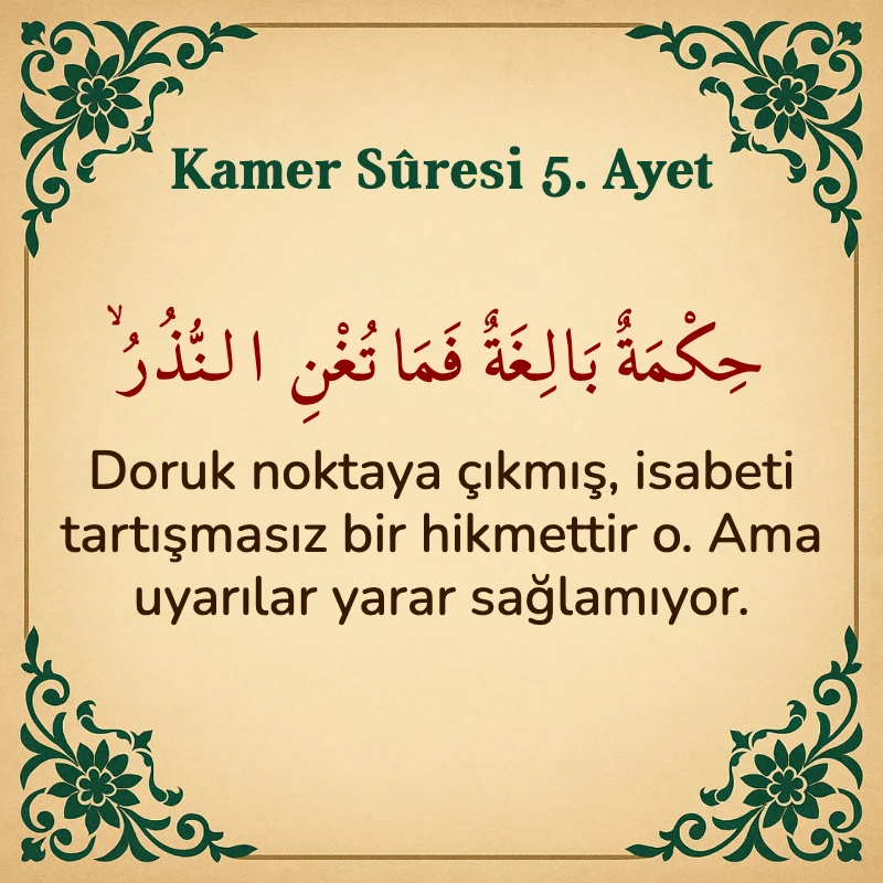 Kamer Suresi 5. Ayet Arapça ve Türkçe meali