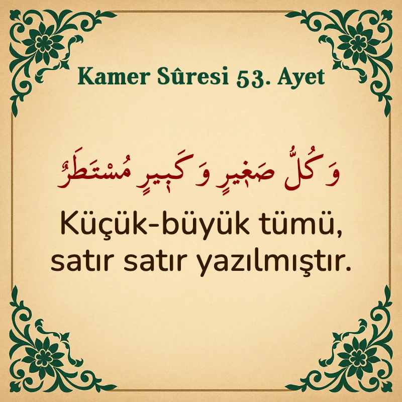 Kamer Suresi 53. Ayet Arapça ve Türkçe meali