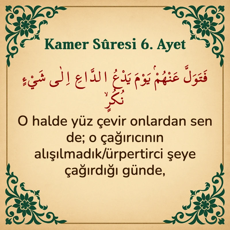 Kamer Suresi 6. Ayet Arapça ve Türkçe meali