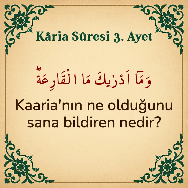 Karia Suresi 3. Ayet Arapça ve Türkçe meali
