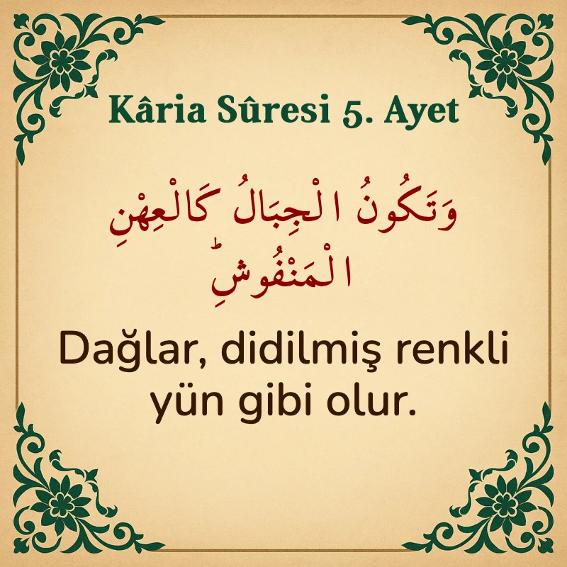 Karia Suresi 5. Ayet Arapça ve Türkçe meali
