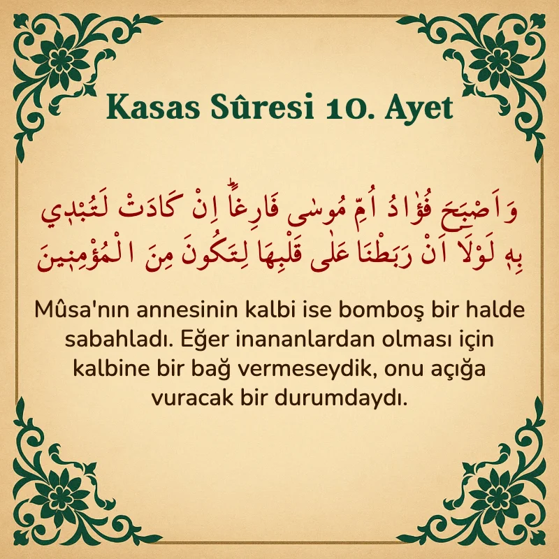 Kasas Suresi 10. Ayet Arapça ve Türkçe meali