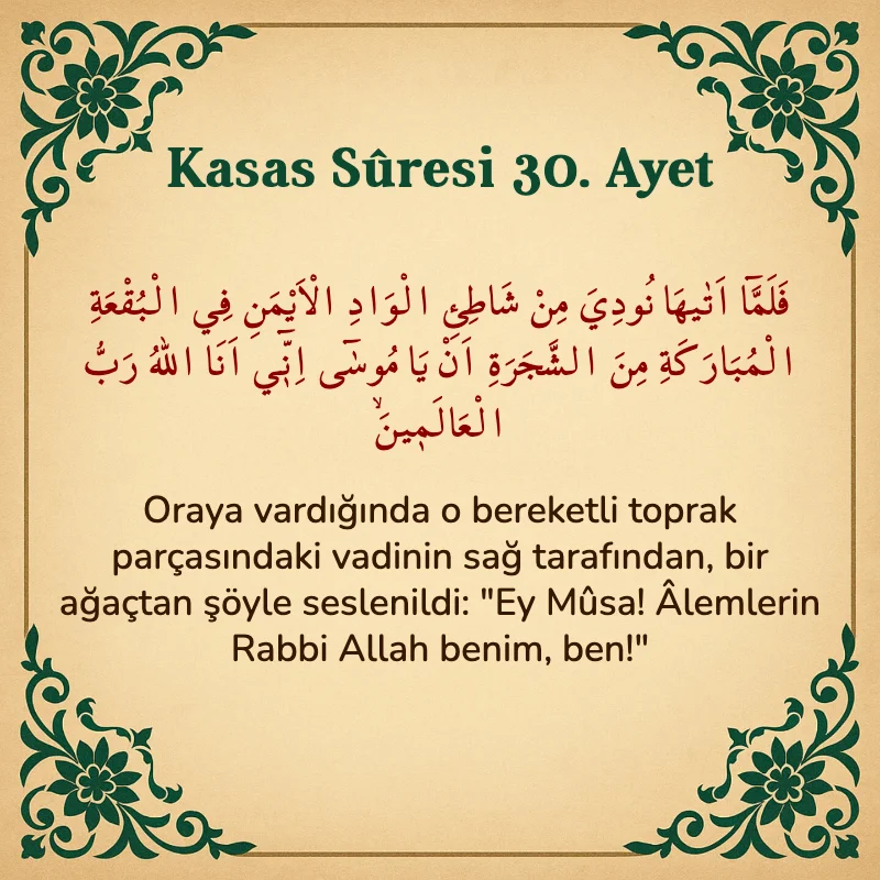 Kasas Suresi 30. Ayet Arapça ve Türkçe meali