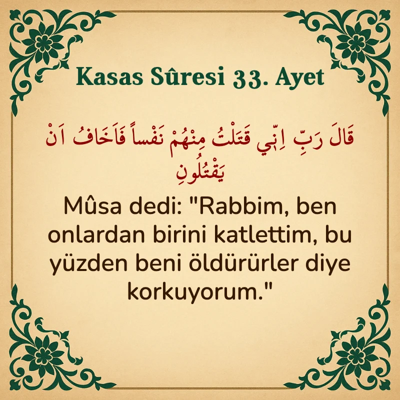 Kasas Suresi 33. Ayet Arapça ve Türkçe meali