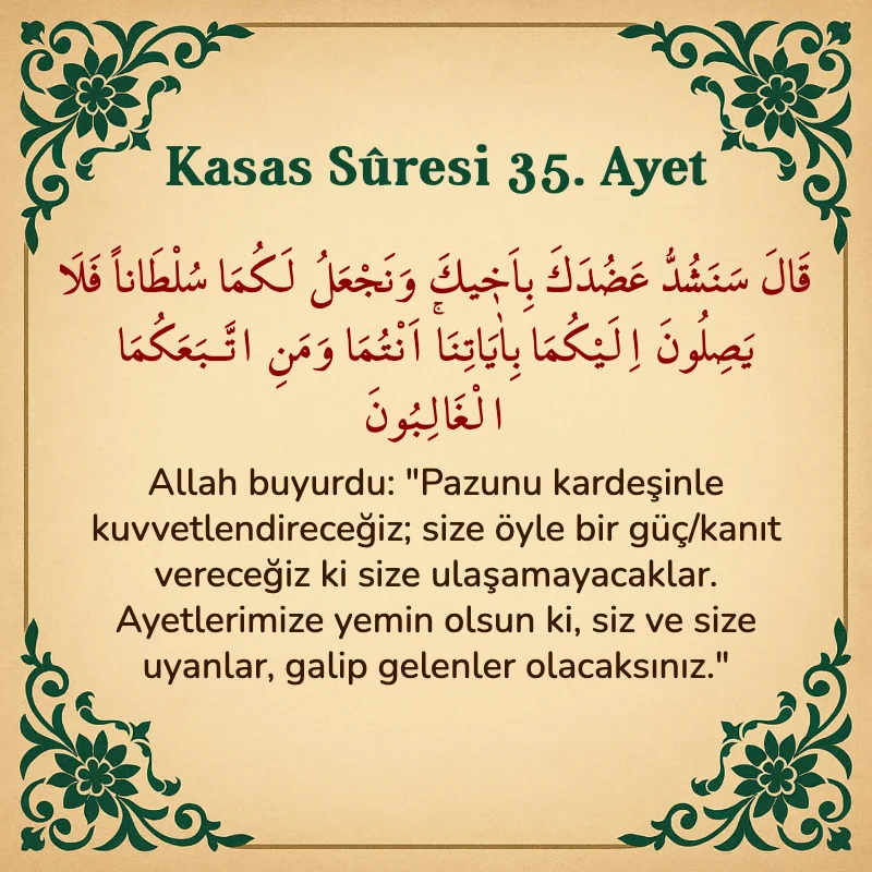 Kasas Suresi 35. Ayet Arapça ve Türkçe meali