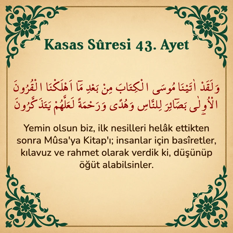 Kasas Suresi 43. Ayet Arapça ve Türkçe meali