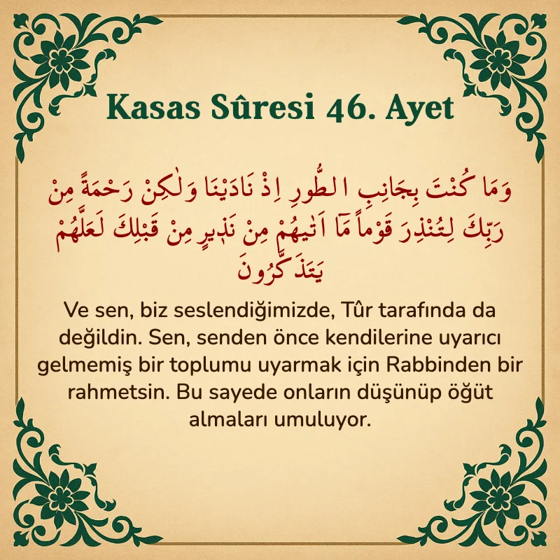 Kasas Suresi 46. Ayet Arapça ve Türkçe meali