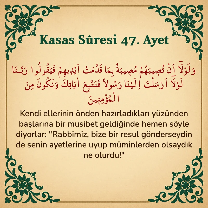 Kasas Suresi 47. Ayet Arapça ve Türkçe meali