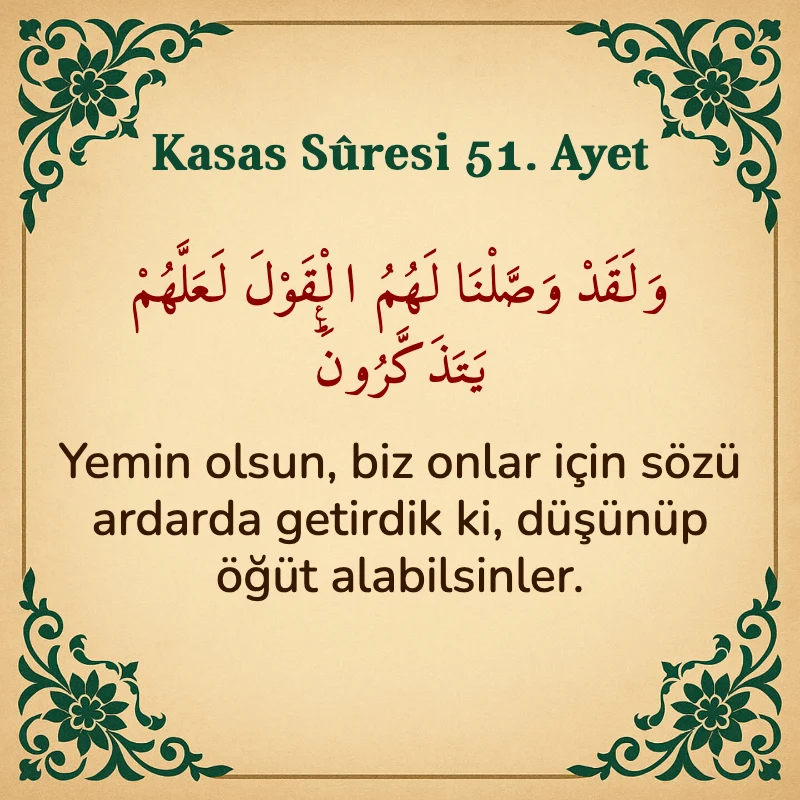 Kasas Suresi 51. Ayet Arapça ve Türkçe meali