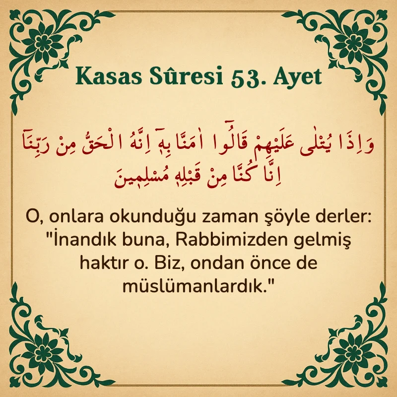 Kasas Suresi 53. Ayet Arapça ve Türkçe meali