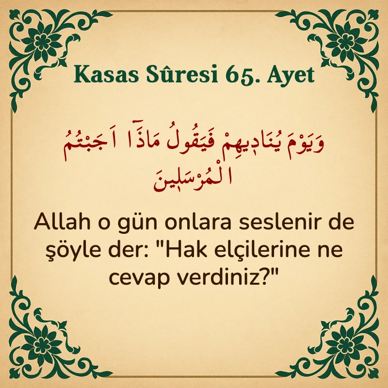 Kasas Suresi 65. Ayet Arapça ve Türkçe meali