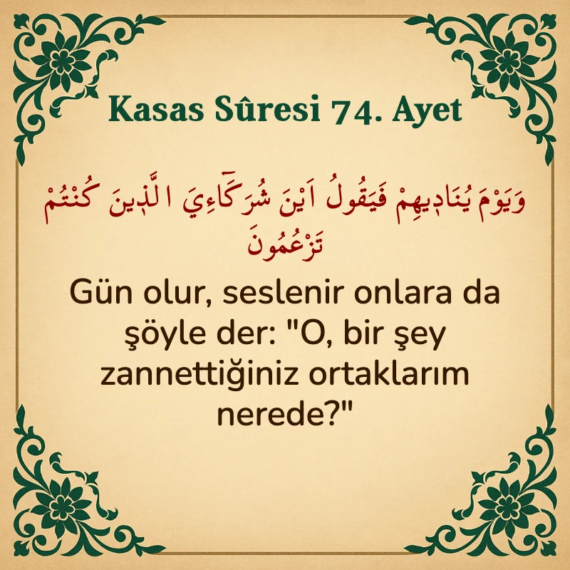 Kasas Suresi 74. Ayet Arapça ve Türkçe meali