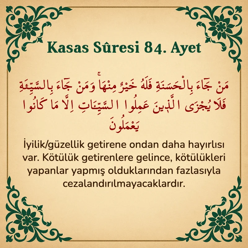 Kasas Suresi 84. Ayet Arapça ve Türkçe meali