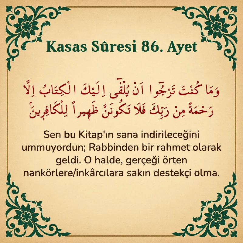 Kasas Suresi 86. Ayet Arapça ve Türkçe meali
