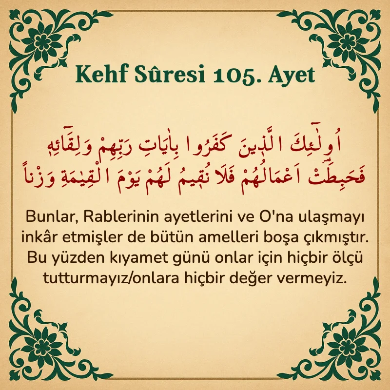Kehf Suresi 105. Ayet Arapça ve Türkçe meali