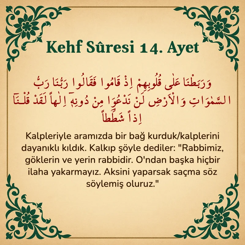 Kehf Suresi 14. Ayet Arapça ve Türkçe meali