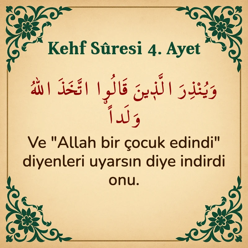Kehf Suresi 4. Ayet Arapça ve Türkçe meali