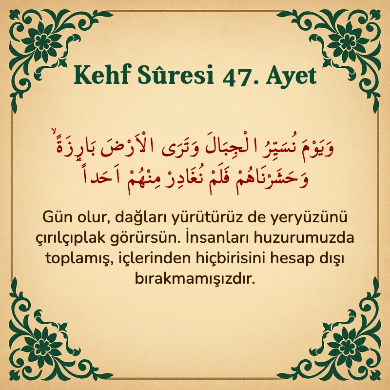 Kehf Suresi 47. Ayet Arapça ve Türkçe meali