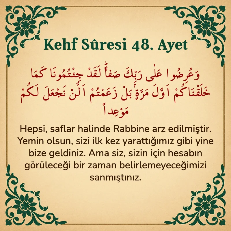 Kehf Suresi 48. Ayet Arapça ve Türkçe meali
