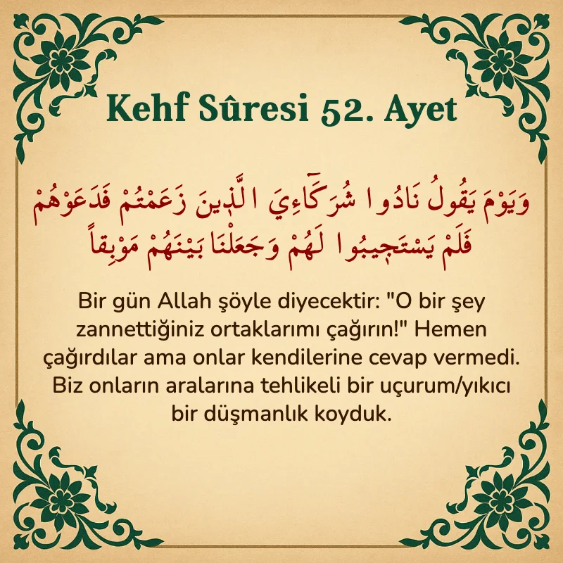 Kehf Suresi 52. Ayet Arapça ve Türkçe meali