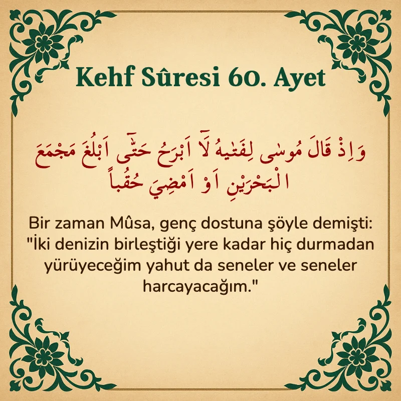 Kehf Suresi 60. Ayet Arapça ve Türkçe meali