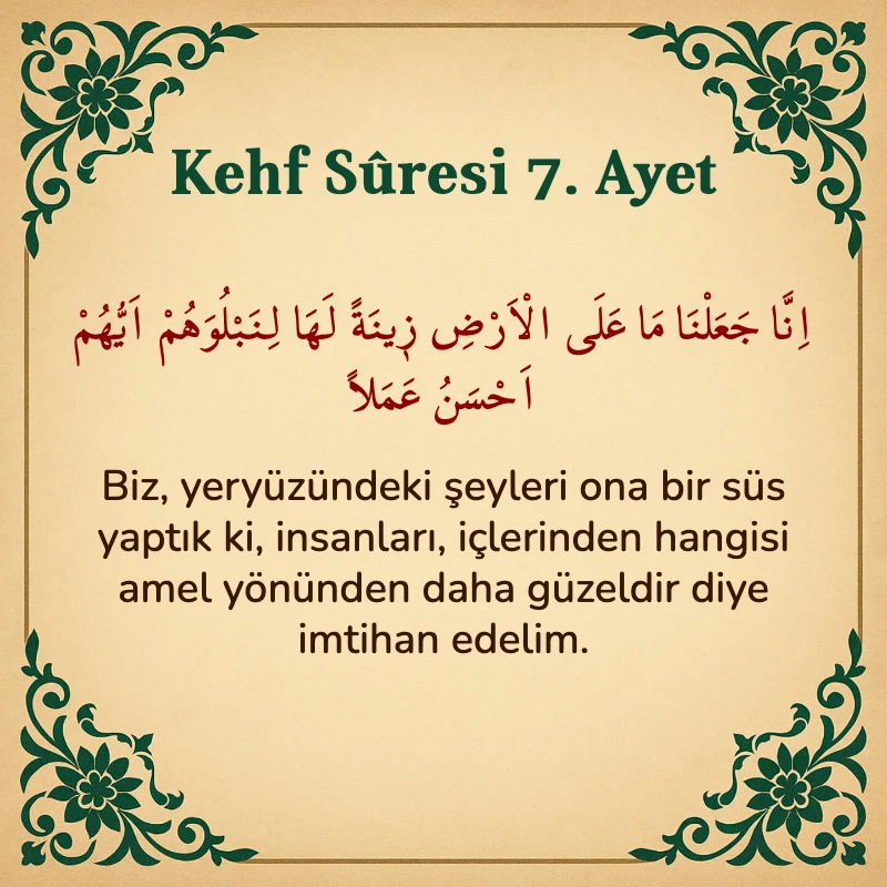 Kehf Suresi 7. Ayet Arapça ve Türkçe meali