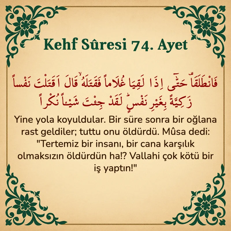 Kehf Suresi 74. Ayet Arapça ve Türkçe meali