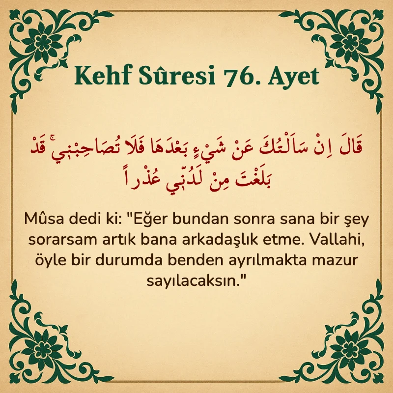 Kehf Suresi 76. Ayet Arapça ve Türkçe meali