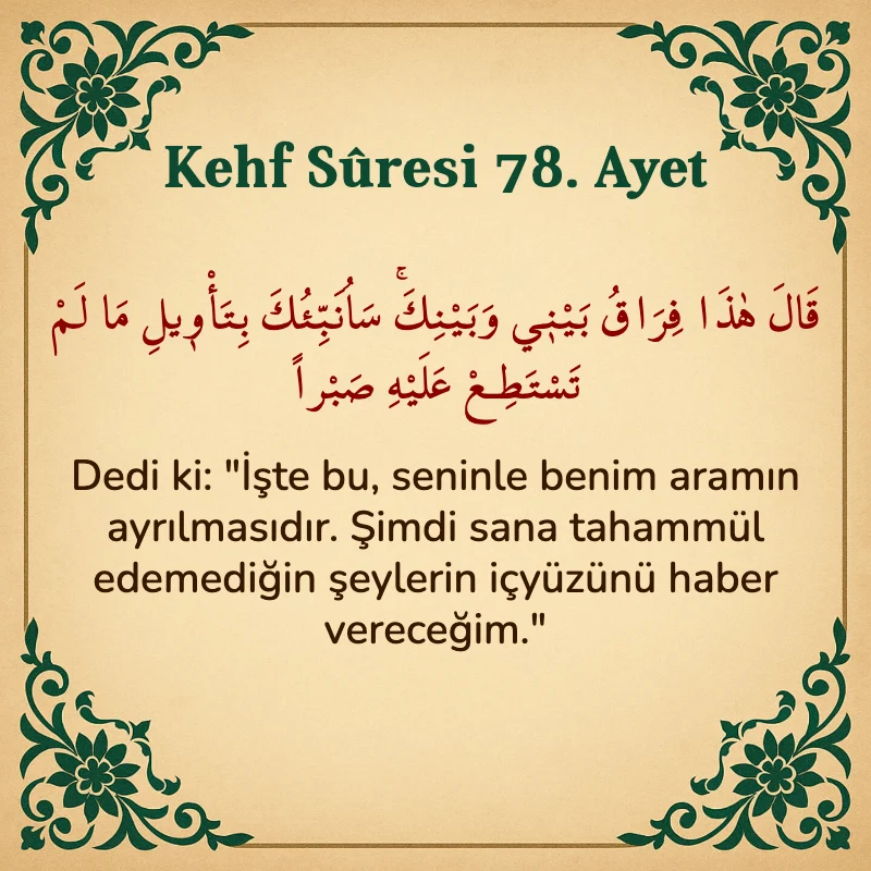 Kehf Suresi 78. Ayet Arapça ve Türkçe meali