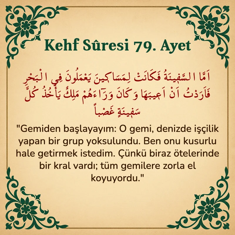 Kehf Suresi 79. Ayet Arapça ve Türkçe meali