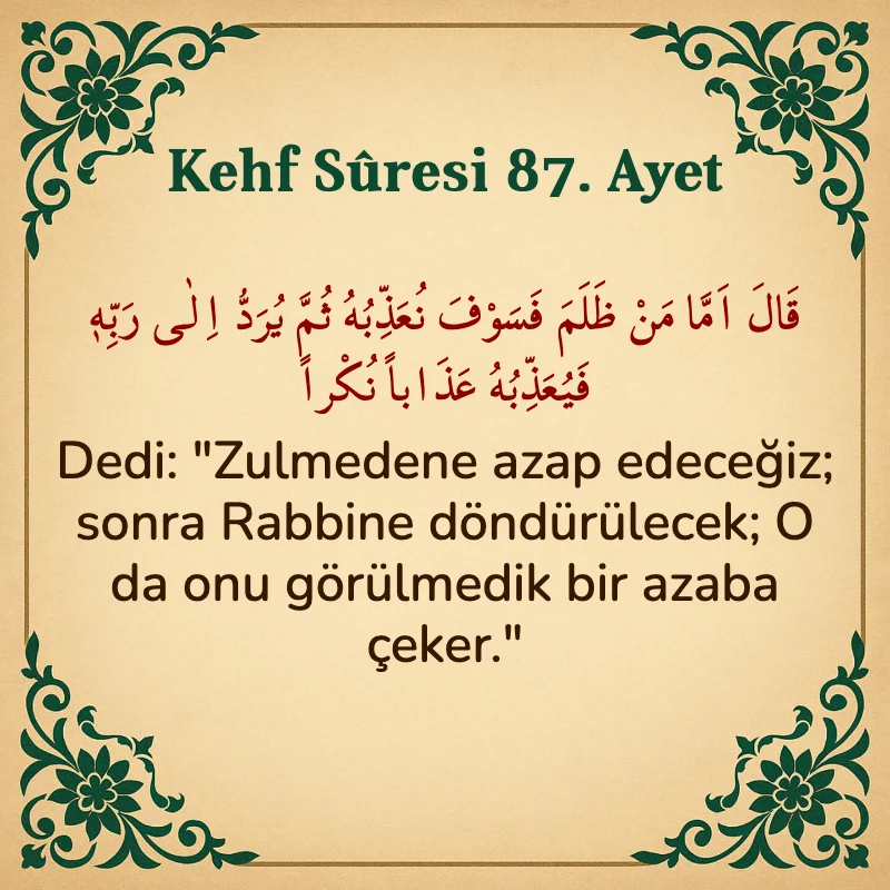 Kehf Suresi 87. Ayet Arapça ve Türkçe meali