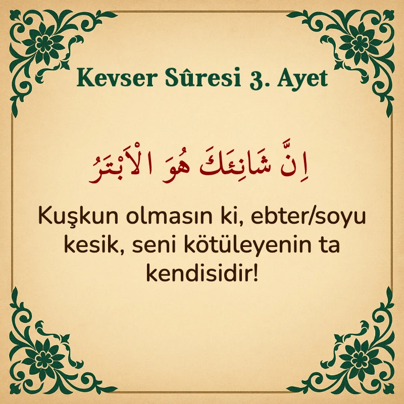 Kevser Suresi 3. Ayet Arapça ve Türkçe meali