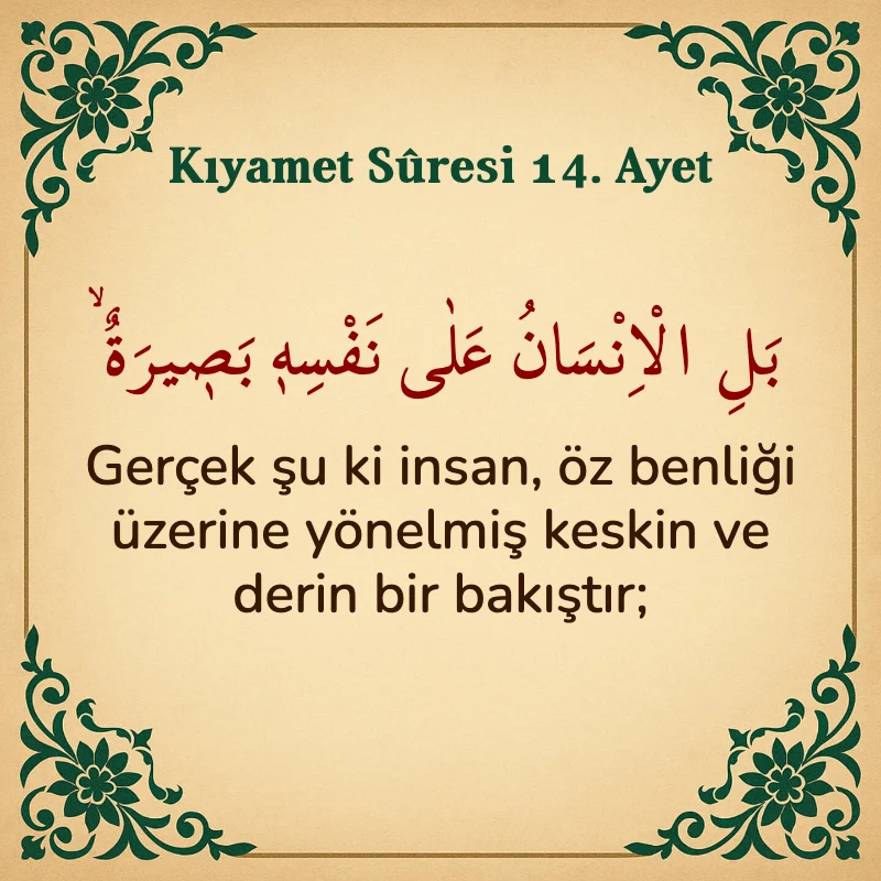 Kıyamet Suresi 14. Ayet Arapça ve Türkçe meali