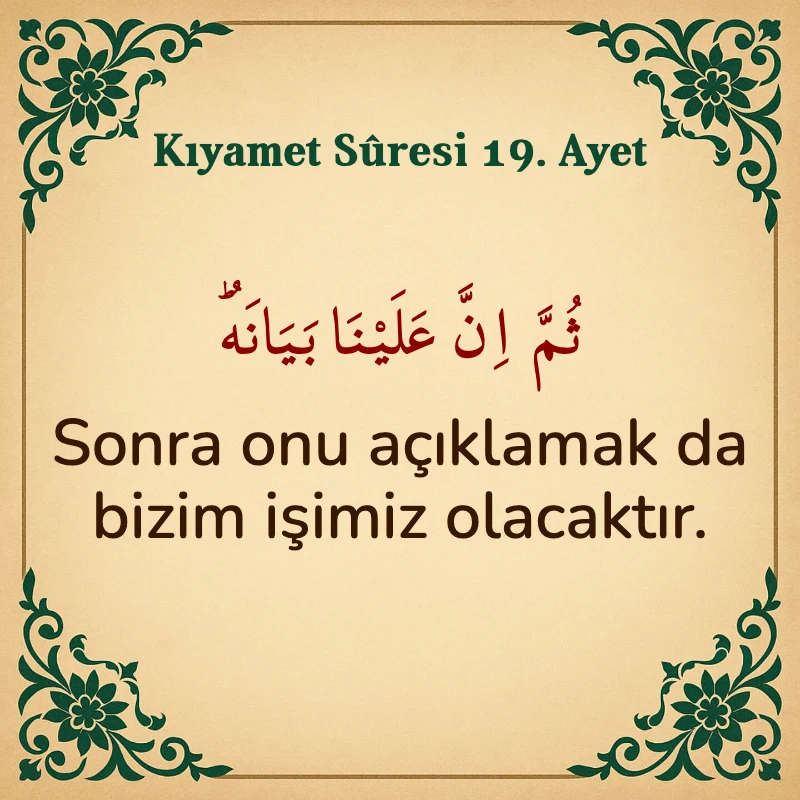 Kıyamet Suresi 19. Ayet Arapça ve Türkçe meali
