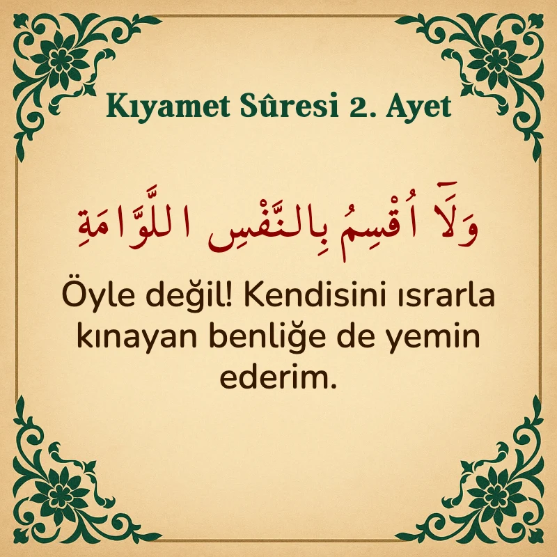 Kıyamet Suresi 2. Ayet Arapça ve Türkçe meali