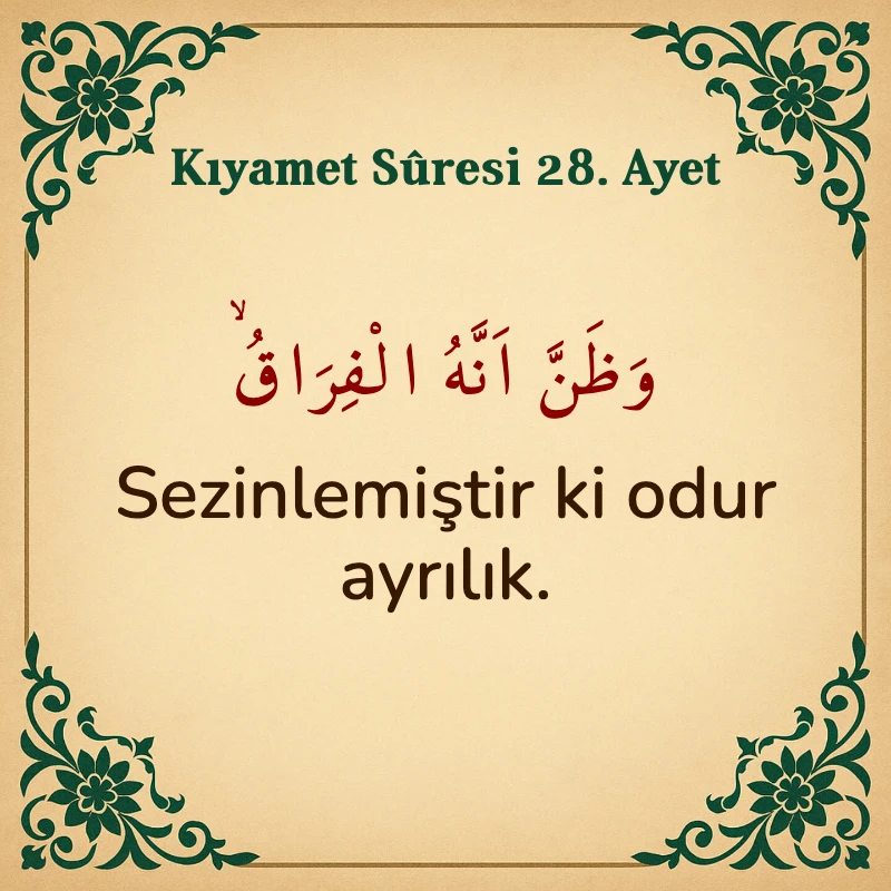 Kıyamet Suresi 28. Ayet Arapça ve Türkçe meali