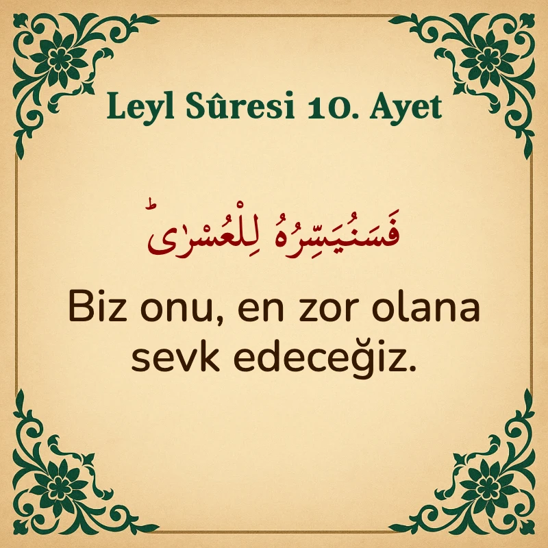 Leyl Suresi 10. Ayet Arapça ve Türkçe meali